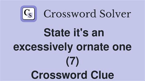 excessively ornate crossword clue